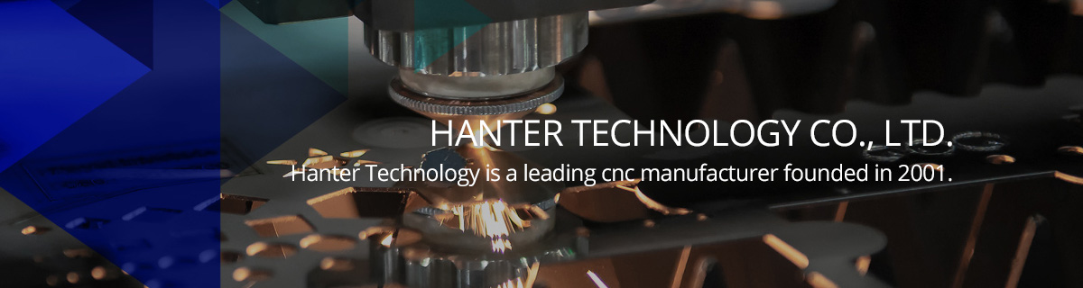 Hanter Technology Co., Ltd. Hanter Technology is a leading cnc manufacturer founded in 2001.