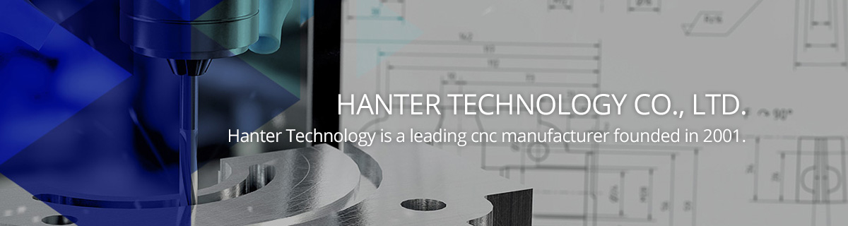 Hanter Technology Co., Ltd. Hanter Technology is a leading cnc manufacturer founded in 2001.